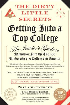 Image for Dirty Little Secrets of Getting Into a Top College