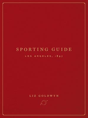 Sporting Guide: Los Angeles, 1897