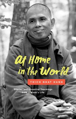 At Home in the World: Stories and Essential Teachings from a Monk's Life Image for At Home in the World: Stories and Essential Teachings from a Monk's Life