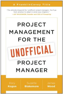 FranklinCovey Project Management for The Unofficial Project Manager Paperback