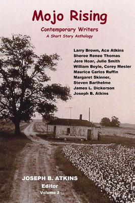 Mojo Rising Vol. 2: Contemporary Writers (Volume 2)