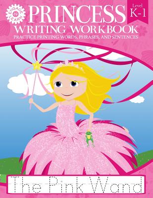 Princess Writing Workbook Practice Printing Words, Phrases, and Sentences