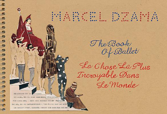 Marcel Dzama: The Book of Ballet