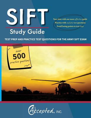 SIFT Study Guide: Test Prep and Practice Questions for the Army SIFT Exam