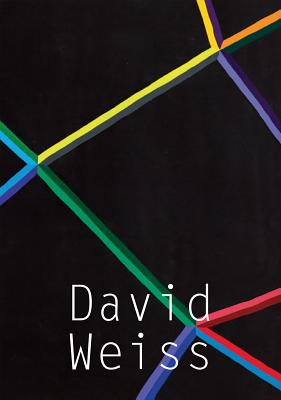 David Weiss: Works, 19681979