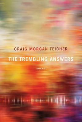 Image for The Trembling Answers (American Poets Continuum)