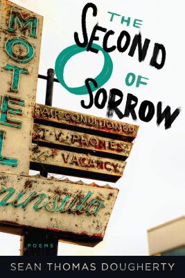 The Second O of Sorrow (American Poets Continuum Series, 165)