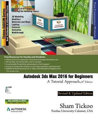 Autodesk 3ds Max 2016 for Beginners: A Tutorial Approach