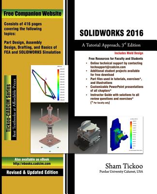 SOLIDWORKS 2016: A Tutorial Approach