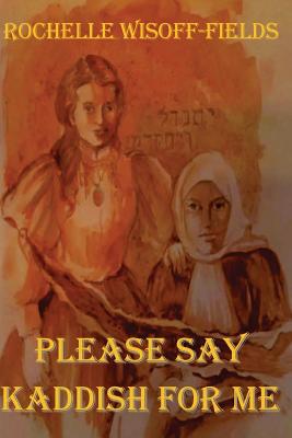 Image for Please Say Kaddish For Me Please Say Kaddish For Me