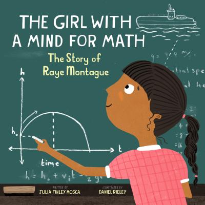 Girl with a Mind for Math: The Story of Raye Montague