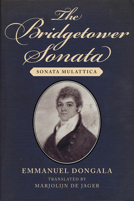 Image for The Bridgetower Sonata: Sonata Mulattica The Bridgetower Sonata: Sonata Mulattica