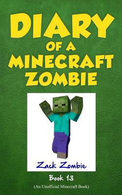 Diary of a Minecraft Zombie Book 13: Friday Night Frights (13)