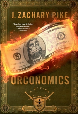 Orconomics Book One of the Dark Profit Series
