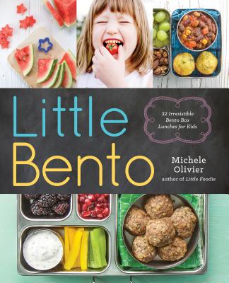 Image for Little Bento: 32 Irresistible Bento Box Lunches for Kids