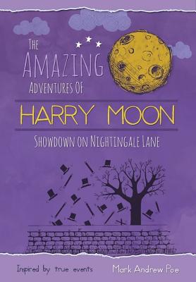 The Amazing Adventures of Harry Moon Showdown on Nightingale Lane