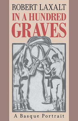 In a Hundred Graves: A Basque Portrait (The Basque Series)