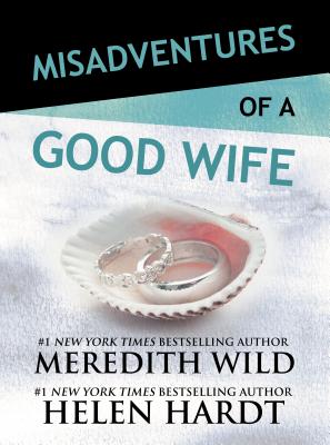 Misadventures of a Good Wife (Misadventures Book 6, 6)