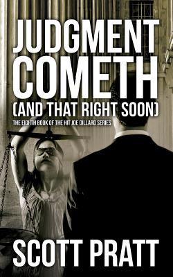 Judgment Cometh: and That Right Soon (Joe Dillard Series)
