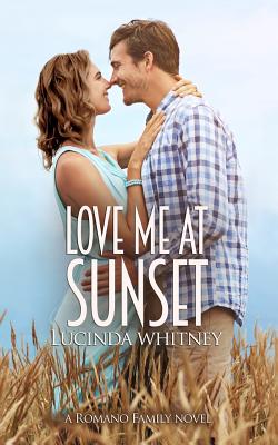 Love Me At Sunset (Romano Family)