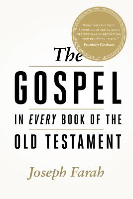 The Gospel in Every Book of the Old Testament