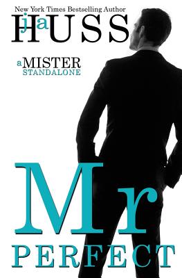 Mr. Perfect: : A Mister Standalone