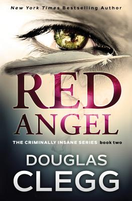 Red Angel: A chilling serial killer thriller with a twist (The Criminally Insane Series)