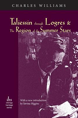 Image for Taliessin Through Logres and The Region of the Summer Stars (signed by Sorina Higgins)