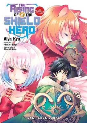 The Rising of the Shield Hero Volume 6: The Manga Companion (The Rising of the Shield Hero Series: Manga Companion)