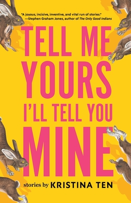 TELL ME YOURS, I'LL TELL YOU MINE (signed)