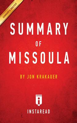 Summary of Missoula: by Jon Krakauer | Includes Analysis Image for Summary of Missoula: by Jon Krakauer | Includes Analysis