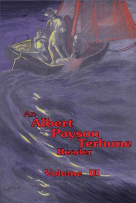 Image for An Albert Payson Terhune Reader Vol. III
