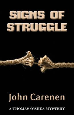 Image for SIGNS OF STRUGGLE (THOMAS O'SHEA, NO 1)