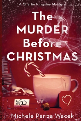 Image for The Murder Before Christmas (Charlie Kingsley Mysteries) The Murder Before Christmas (Charlie Kingsley Mysteries)