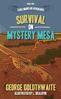 Survival on Mystery Mesa (Eagle Mountain Adventures)