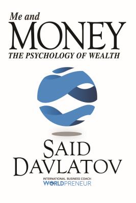 Image for Me and Money: The Psychology of Wealth Me and Money: The Psychology of Wealth