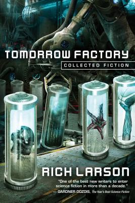 TOMORROW FACTORY: COLLECTED FICTION (signed)