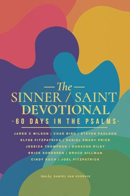 Sinner / Saint Devotional: 60 Days in the Psalms