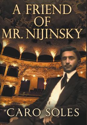 A Friend of Mr. Nijinsky Image for A Friend of Mr. Nijinsky