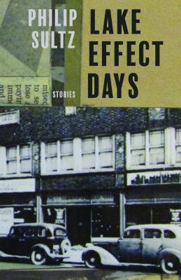Lake Effect Days: Brief Stories of Buffalo, New York