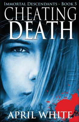 Image for Cheating Death (The Immortal Descendants) Cheating Death (The Immortal Descendants)