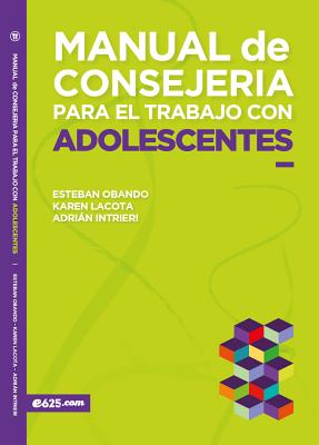 Image for Manual de consejera para el trabajo con adolescentes (Spanish Edition) Manual de consejera para el trabajo con adolescentes (Spanish Edition)