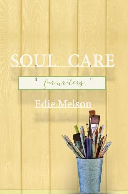 Image for SOUL CARE FOR WRITERS