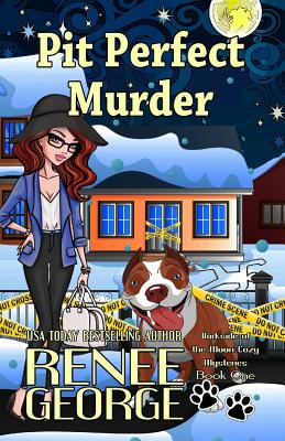 Pit Perfect Murder (A Barkside of the Moon Cozy Mystery)
