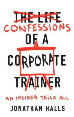 Confessions of a Corporate Trainer: An Insider Tells All
