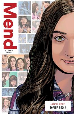 Mend: A Story of Divorce (Zuiker Teen Topics)