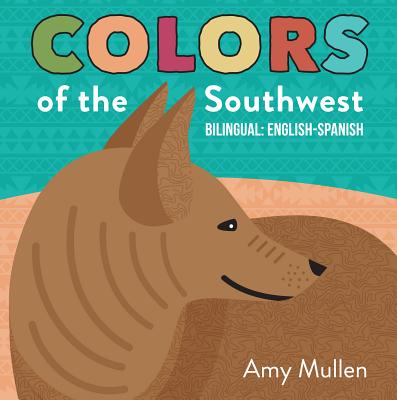 Colors of the Southwest (Naturally Local)
