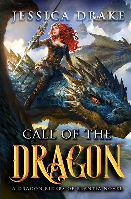 CALL OF THE DRAGON DRAGON RIDERS OF ELANTIA: BOOK ONE