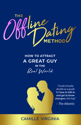 Offline Dating Method: How to Attract a Great Guy in the Real World