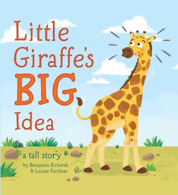 Little Giraffe's Big Idea - Little Hippo Books - Children's Padded Board Book